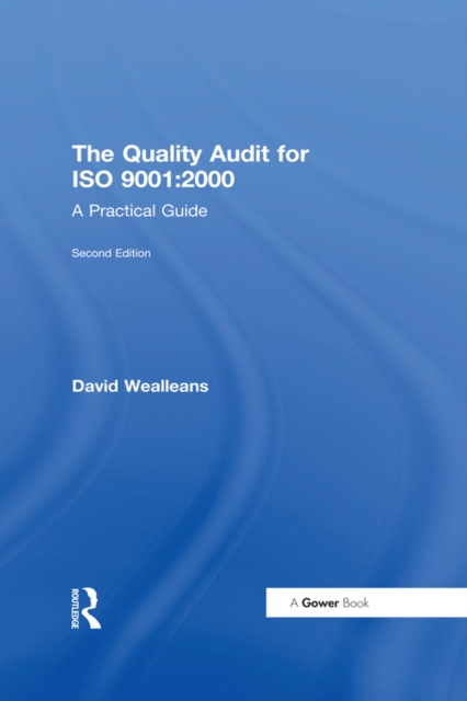The Quality Audit for ISO 9001:2000 : A Practical Guide, PDF eBook