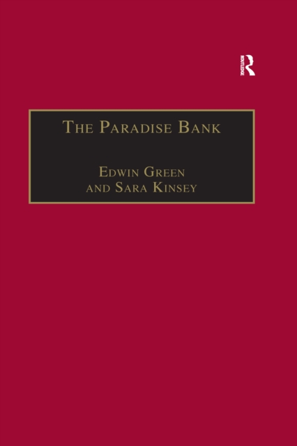 The Paradise Bank : The Mercantile Bank of India, 1893-1984, PDF eBook