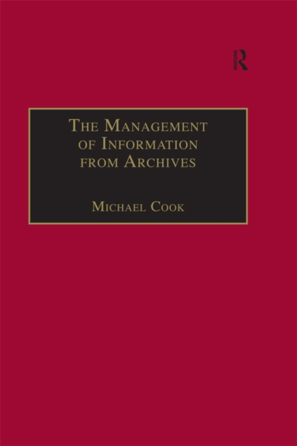 The Management of Information from Archives, PDF eBook