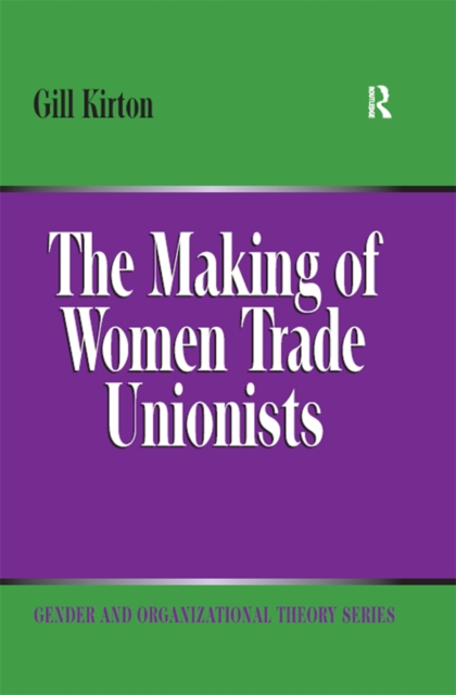 The Making of Women Trade Unionists, EPUB eBook