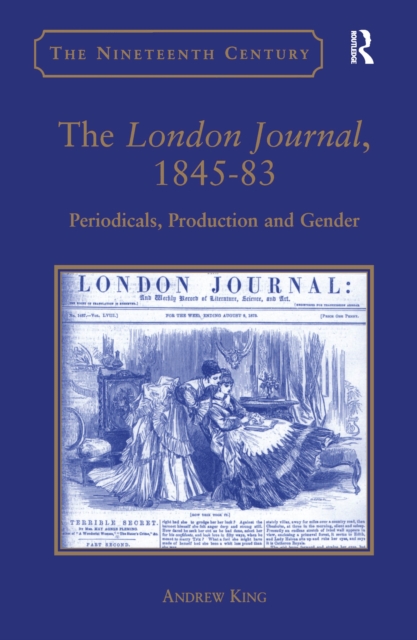 The London Journal, 1845-83 : Periodicals, Production and Gender, PDF eBook