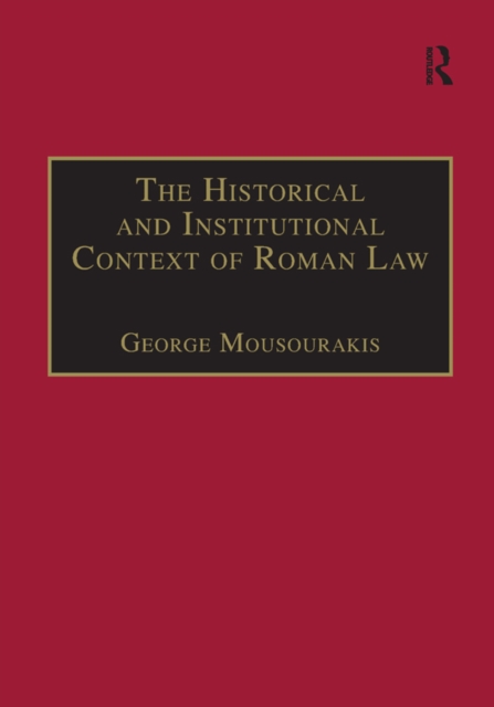 The Historical and Institutional Context of Roman Law, PDF eBook