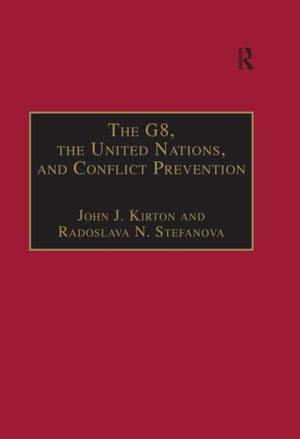 The G8, the United Nations, and Conflict Prevention, EPUB eBook