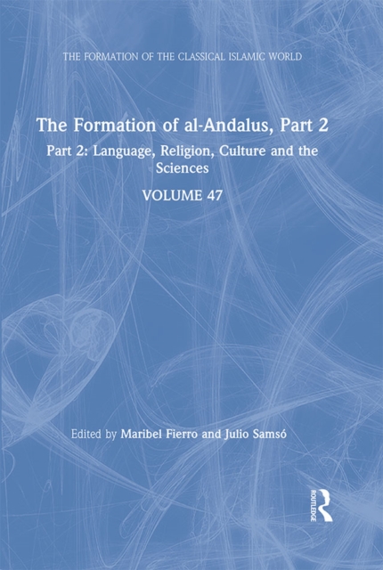 The Formation of al-Andalus, Part 2 : Language, Religion, Culture and the Sciences, EPUB eBook