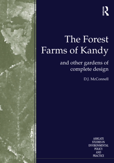 The Forest Farms of Kandy : and Other Gardens of Complete Design, EPUB eBook