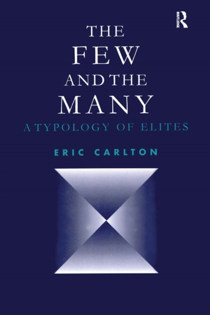 The Few and the Many : A Typology of Elites, EPUB eBook