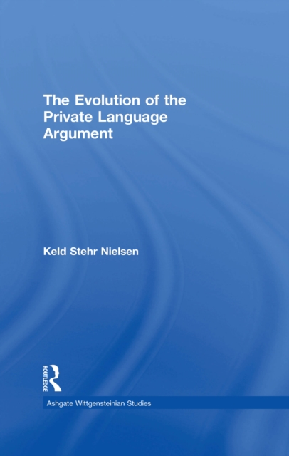 The Evolution of the Private Language Argument, PDF eBook