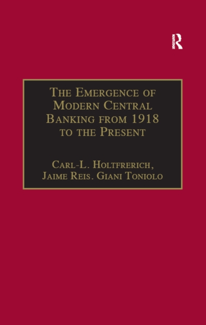 The Emergence of Modern Central Banking from 1918 to the Present, EPUB eBook