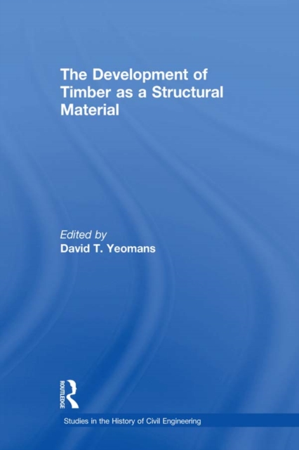 The Development of Timber as a Structural Material, EPUB eBook