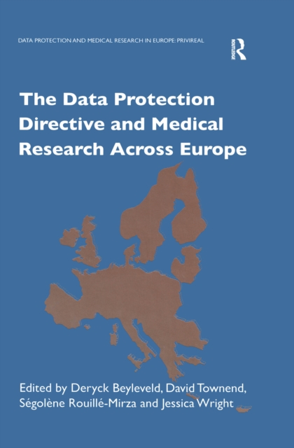 The Data Protection Directive and Medical Research Across Europe, EPUB eBook