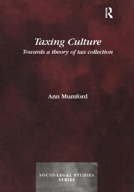 Taxing Culture : Towards a Theory of Tax Collection Law, PDF eBook