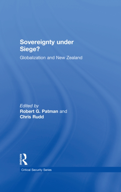 Sovereignty under Siege? : Globalization and New Zealand, PDF eBook