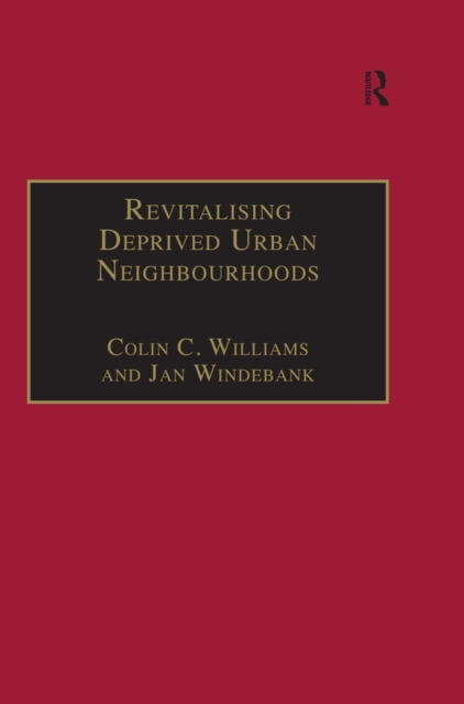 Revitalising Deprived Urban Neighbourhoods : An Assisted Self-Help Approach, EPUB eBook