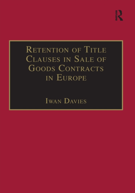 Retention of Title Clauses in Sale of Goods Contracts in Europe, EPUB eBook