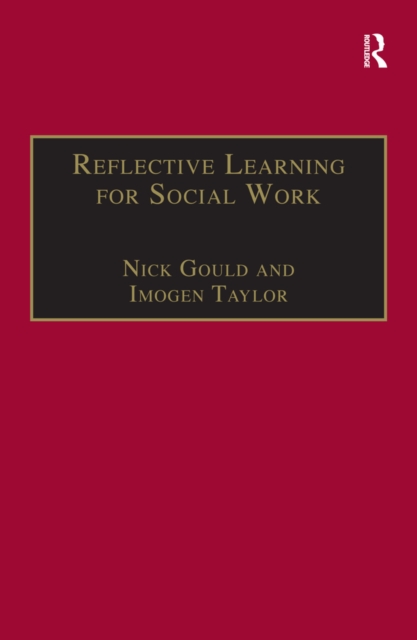 Reflective Learning for Social Work : Research, Theory and Practice, PDF eBook
