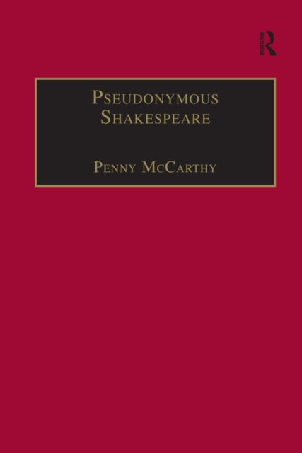 Pseudonymous Shakespeare : Rioting Language in the Sidney Circle, PDF eBook