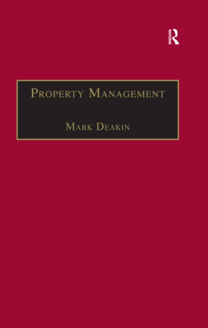 Property Management : Corporate Strategies, Financial Instruments and the Urban Environment, PDF eBook