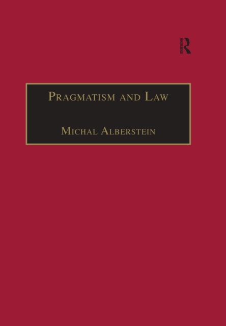 Pragmatism and Law : From Philosophy to Dispute Resolution, PDF eBook
