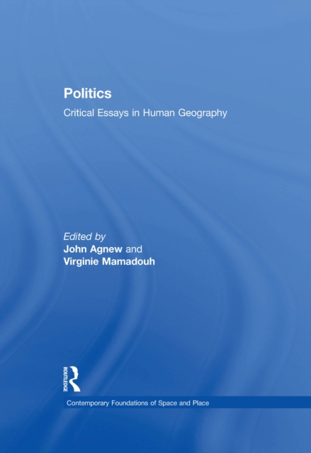 Politics : Critical Essays in Human Geography, PDF eBook