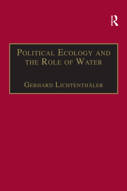 Political Ecology and the Role of Water : Environment, Society and Economy in Northern Yemen, EPUB eBook