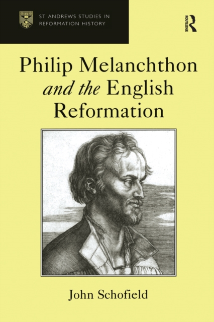 Philip Melanchthon and the English Reformation, PDF eBook