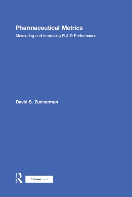 Pharmaceutical Metrics : Measuring and Improving R & D Performance, EPUB eBook