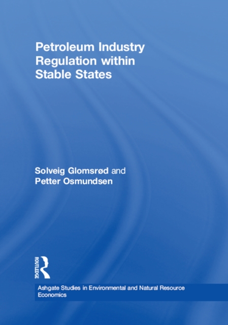 Petroleum Industry Regulation within Stable States, EPUB eBook