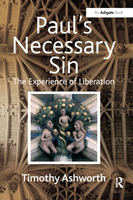 Paul's Necessary Sin : The Experience of Liberation, EPUB eBook