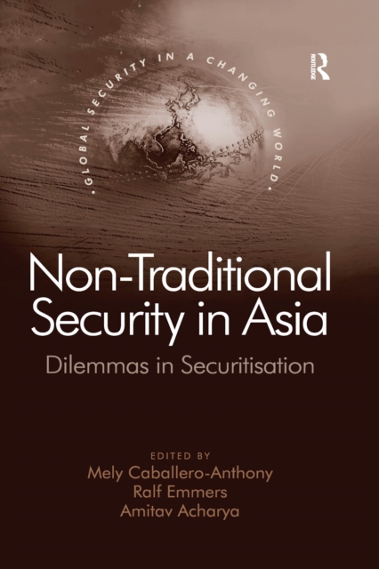 Non-Traditional Security in Asia : Dilemmas in Securitization, EPUB eBook