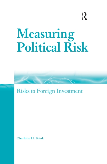 Measuring Political Risk : Risks to Foreign Investment, PDF eBook