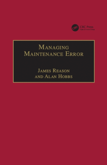 Managing Maintenance Error : A Practical Guide, PDF eBook