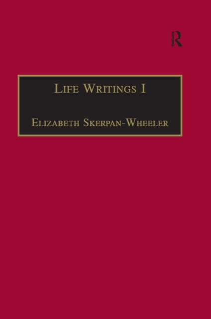 Life Writings I : Printed Writings 1641-1700: Series II, Part One, Volume 1, PDF eBook