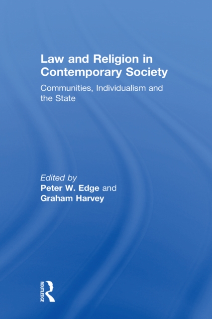 Law and Religion in Contemporary Society : Communities, Individualism and the State, EPUB eBook