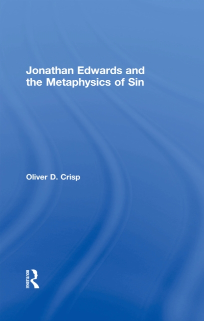 Jonathan Edwards and the Metaphysics of Sin, EPUB eBook