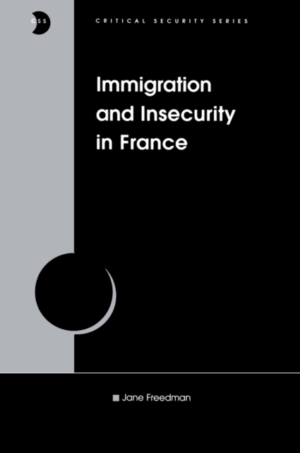 Immigration and Insecurity in France, PDF eBook