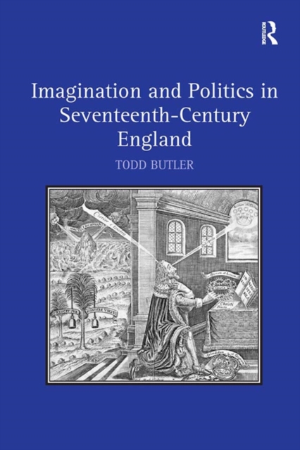 Imagination and Politics in Seventeenth-Century England, EPUB eBook