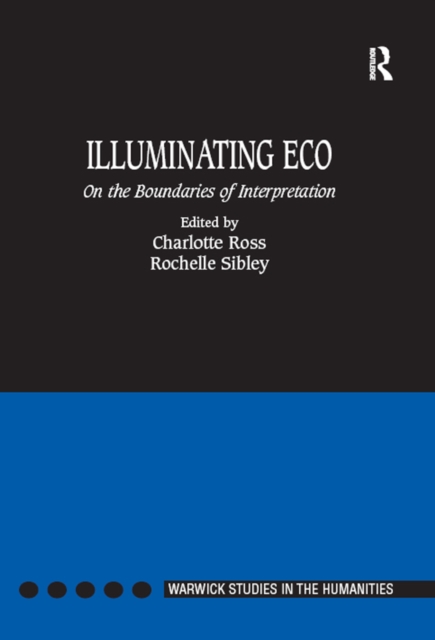 Illuminating Eco : On the Boundaries of Interpretation, EPUB eBook
