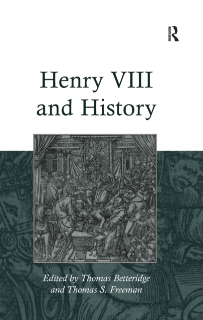 Henry VIII and History, PDF eBook