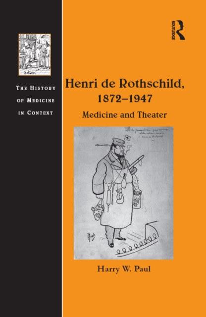 Henri de Rothschild, 1872-1947 : Medicine and Theater, EPUB eBook