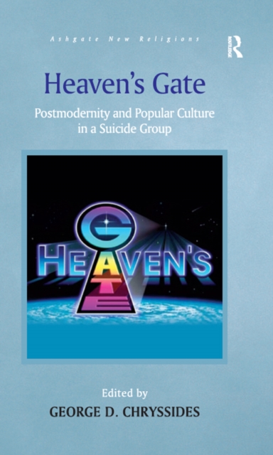 Heaven's Gate : Postmodernity and Popular Culture in a Suicide Group, EPUB eBook