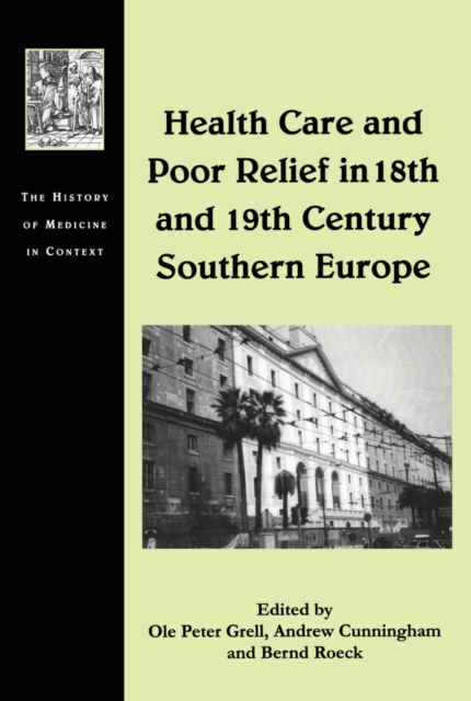 Health Care and Poor Relief in 18th and 19th Century Southern Europe, EPUB eBook
