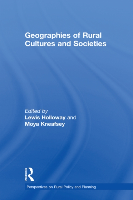 Geographies of Rural Cultures and Societies, PDF eBook