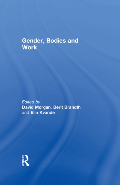 Gender, Bodies and Work, EPUB eBook