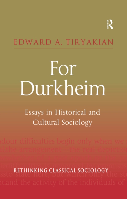 For Durkheim : Essays in Historical and Cultural Sociology, EPUB eBook