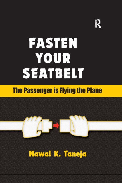 Fasten Your Seatbelt: The Passenger is Flying the Plane, PDF eBook
