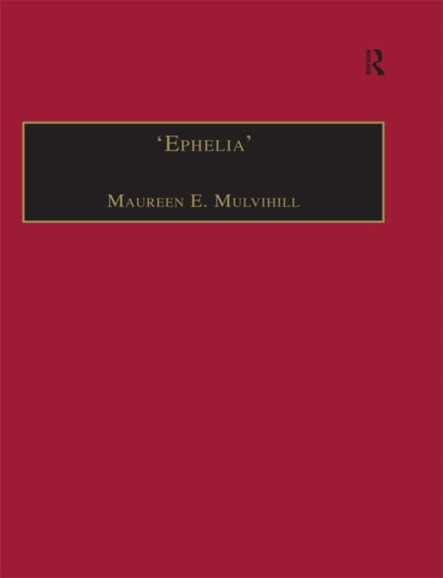 'Ephelia' : Printed Writings 1641-1700: Series II, Part Two, Volume 8, EPUB eBook