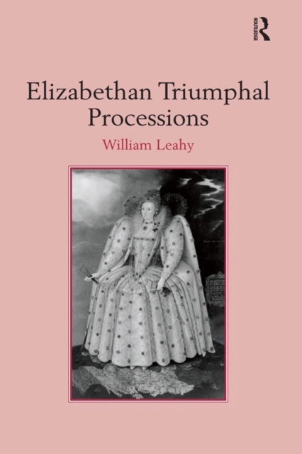 Elizabethan Triumphal Processions, EPUB eBook