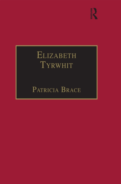 Elizabeth Tyrwhit : Printed Writings 1500-1640: Series I, Part Three, Volume 1, EPUB eBook