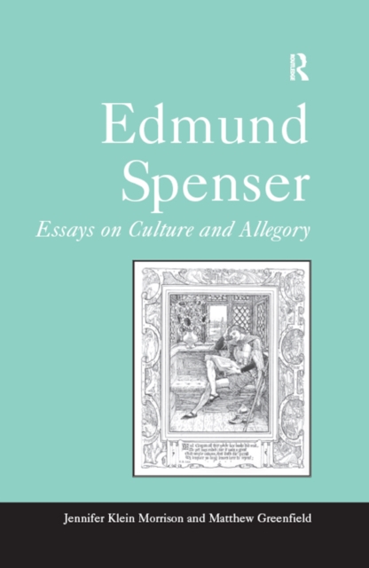 Edmund Spenser : Essays on Culture and Allegory, PDF eBook