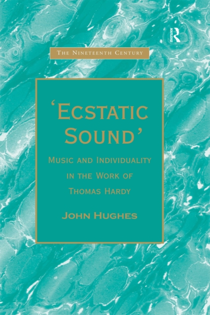 Ecstatic Sound' : Music and Individuality in the Work of Thomas Hardy, EPUB eBook